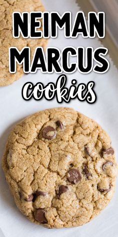 two chocolate chip cookies with the words neman marcus cookies on top and bottom