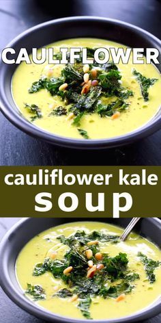 two bowls of cauliflower and kale soup with the words cauliflower on top