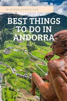 a statue with the words best things to do in andora