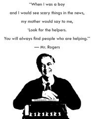 a black and white photo with a quote from mr rogers on the subject of this image