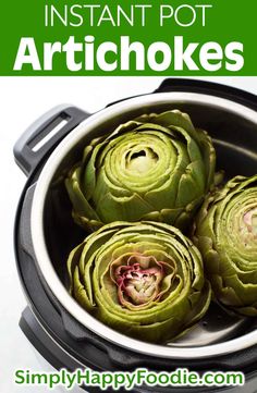 three artichokes sitting in an instant pot