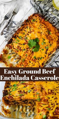 easy ground beef enchilada casserole in a glass baking dish with a slice cut out