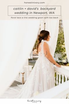 a woman in a wedding dress standing on a porch with the caption catlin david's backyard wedding in newport, wa