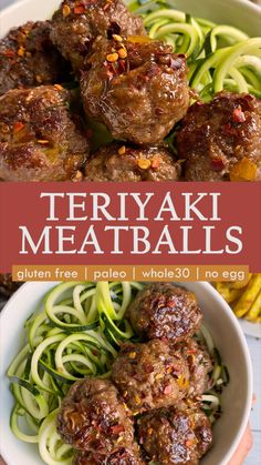 the cover of teriyaki meatballs is shown with zucchini noodles and sauce