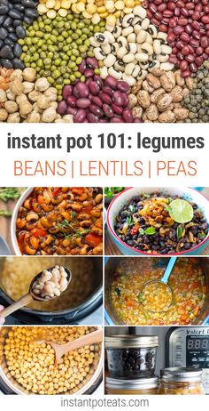 beans, lentils and peas are the main ingredients in this instant pot 101 legumes