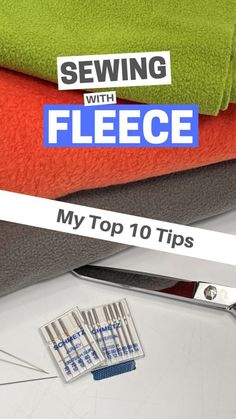 sewing with fleece my top 10 tips