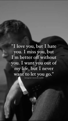 I’m Better Off Without You Quotes, I’m Not Good For You Quotes, I Want Out, Better Without You, Better Off Without You Quotes, I Miss You But, I Hate That I Miss You, I Hate You I Love You, I Hate You But I Love You