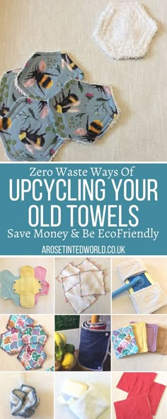 the cover of zero waste ways of upcycling your old towels save money and be eco friendly