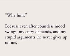 My Man Quotes, Relationship Quotes For Him, Relationship Lessons, Boyfriend Quotes, Couple Quotes, Mood Swings, Quotes For Him, Real Quotes, Love Quotes For Him