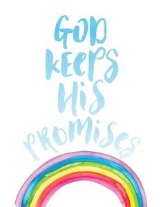 a drawing of a rainbow with the words god keeps his promises written below it