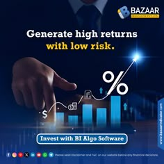 a man pointing at a bar chart with the words, generating high returns with low risk