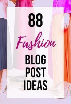 three women in long skirts with the words 80 fashion blog post ideas on top of them