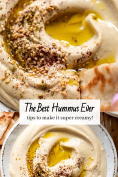 hummus and pita bread on plates with text overlay that reads the best hummus ever tips to make it super creamy