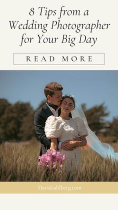 a bride and groom in a field with the text 8 tips from a wedding photographer for your big day