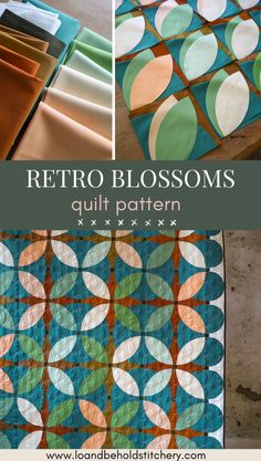 an image of retro blossoms quilt pattern on the table with text overlay that reads, retro blossoms quilt pattern