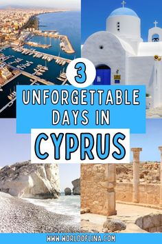 an image with the words 3 unforgettable days in cyprus