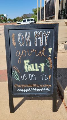 a chalkboard sign that says oh my gourmet fall us on ig