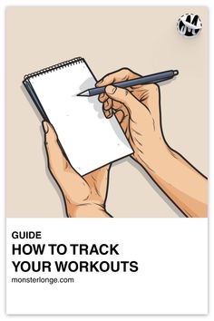 a hand holding a pen and writing on a sheet of paper with the words guide how to track your workouts