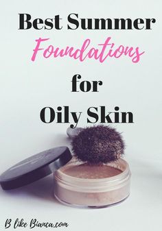 The best foundations for oily skin that last all day and don't leave you feeling greasy. Choose from drugstore or high end price points. Foundations For Oily Skin, Summer Foundation, Best Foundation For Oily Skin, Foundation For Oily Skin, Oily Skin Care Routine, Moisturizer For Oily Skin, Skin Foundation, Skin Care Steps, Oily Skin Care