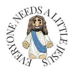 a cartoon jesus with the words heaven needs a little help to create something special for him