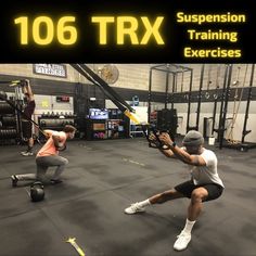 two men in a gym doing crossfit exercises with the words'106 trx'above them