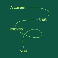 a green poster with the words'a career that moves you '