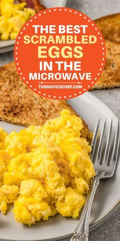 the best scrambled eggs in the microwave on a white plate with a fork and knife