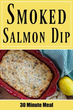 the cover of smoked salmon dip is shown with lemons and garlic on the side