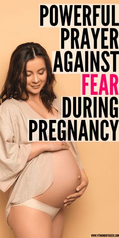 a pregnant woman with her belly exposed and the words powerful prayer against fear during pregnancy