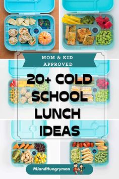 the lunch box is filled with different types of food and has text overlay that reads, mom & kid approved 20 + cold school lunch ideas