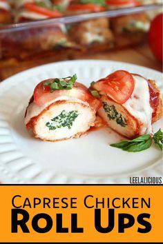 Caprese Chicken Roll Ups Chicken Rollups, Chicken Roll Ups, Chicken Roll, Roll Ups Recipes, Caprese Chicken, Best Chicken Recipes, Roll Ups, Delicious Dinner Recipes, Wheat Free