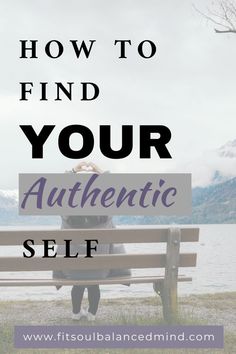 authentic self Self Authoring, Finding Your Authentic Self, Authentic Self Finding Your, How To Know Yourself, Balanced Mind, Emotional Resilience, Mindfulness Practice, Break Free