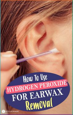 Earwax buildup can be embarrassing. Hydrogen peroxide for earwax removal is a safe, affordable, and effective way to dissolve excess earwax from the ear canal. Hydrogen Peroxide Uses, What Is Health, Ear Infections, Healthy Life Hacks, Health Plus, Ear Health