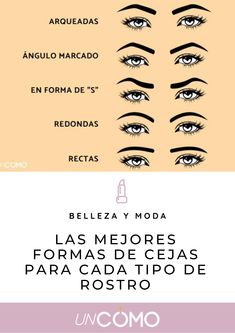 Si no tienes claro los mejores tipos de cejas para cada rostro, en el siguiente artículo de unCOMO te hablamos de las distintas posibilidades que ofrece el diseño de cejas y de cómo escoger las más adecuadas para ti. #tiposdecejas #lasmejorescejasparacadarostro #formasdecejas #diseñosdecejas #comodiseñarmiscejas #losmejorestiposdecejas Brow Lash, Eyebrow Shape, Makeup Kit, Glow Up?, Diva, How To Look Better