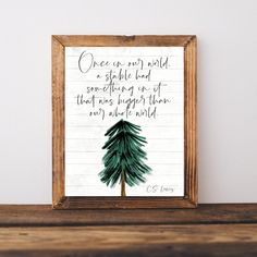 a wooden frame with a quote on it that says, once we are not going to see