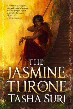 the cover for the book, the jasmine throne by tasha suri