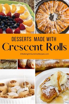 desserts made with crescent rolls and fresh fruit are the perfect way to celebrate this holiday