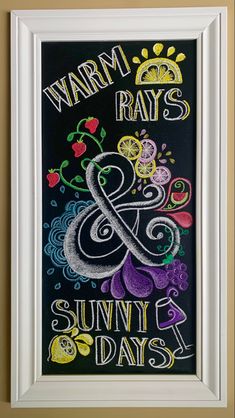 a chalkboard with the words warm, rays and sunny days written in white frame