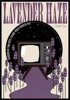 an old tv sitting on top of a tree with purple flowers around it and the words lavender haze