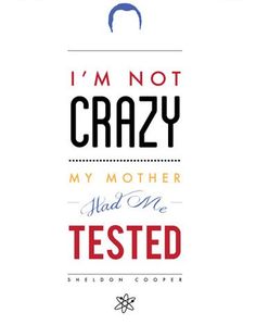 i'm not crazy my mother told me tested