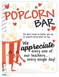 a popcorn bar sign with the words we appreciate every one of our teachers, every single day