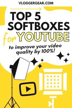 the top 5 softboxes for youtube to improve your video quality by 10 %