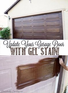 a garage door that has been painted brown with the words update your garage door with gel stain