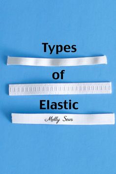 three different types of elastic bands on a blue background with the words types of elastic