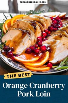 the best orange cranberry pork loin recipe