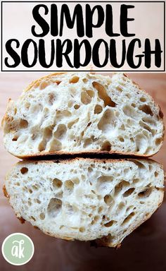 two slices of sourdough with the words simple sourdough in black and white