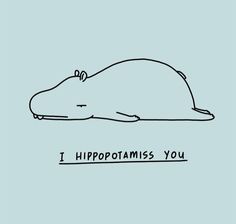 a drawing of a rat with the words i hippopotamuss you