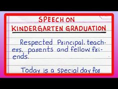 a sign that says, speech on kindergarten graduation respect parents and fellow f8 ends today is a special day for