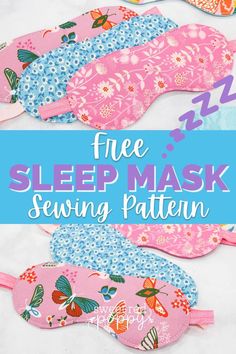 five sleep masks with the text free sleep mask sewing pattern on top and below them