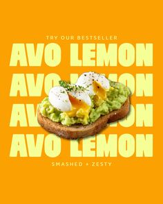 an orange background with the words, try our best seller avocado on toast